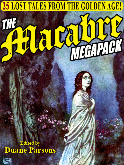Title details for The Macabre Megapack by Duane Parsons - Available